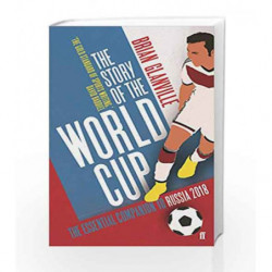The Story of the World Cup: 2018 by Brian Glanville Book-9780571325566