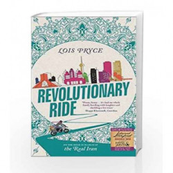 Revolutionary Ride by Lois Pryce Book-9781473669987