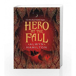 Hero at the Fall (Rebel of the Sands Trilogy) by Alwyn Hamilton Book-9780571325436
