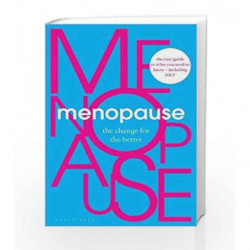 Menopause: The Change for the Better by NA Book-9781472948731