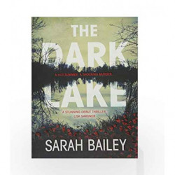 The Dark Lake by Sarah Bailey Book-9781786493545