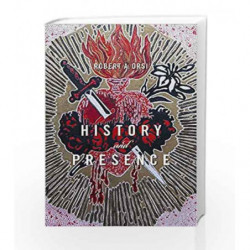 History and Presence by Orsi, Robert A. Book-9780674984592