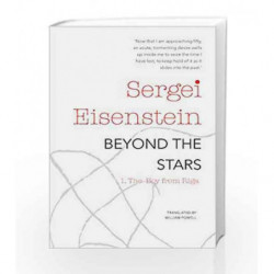 Beyond the Stars - Part 1 by Sergei Eisenstein Book-9780857424884