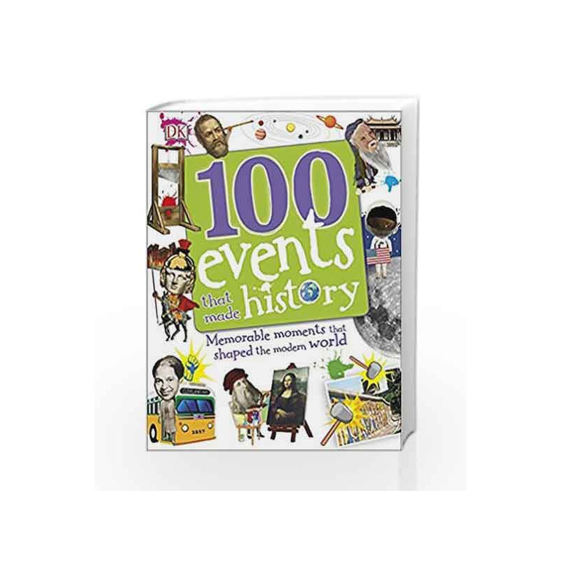 100 Events That Made History by DK Book-9780241376461