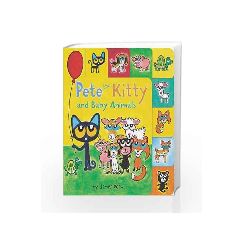Pete the Kitty and Baby Animals (Pete the Cat) by DEAN, JAMES Book-9780062675347