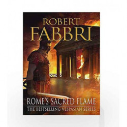 Rome's Sacred Flame (Vespasian) by Robert Fabbri Book-9781782397069
