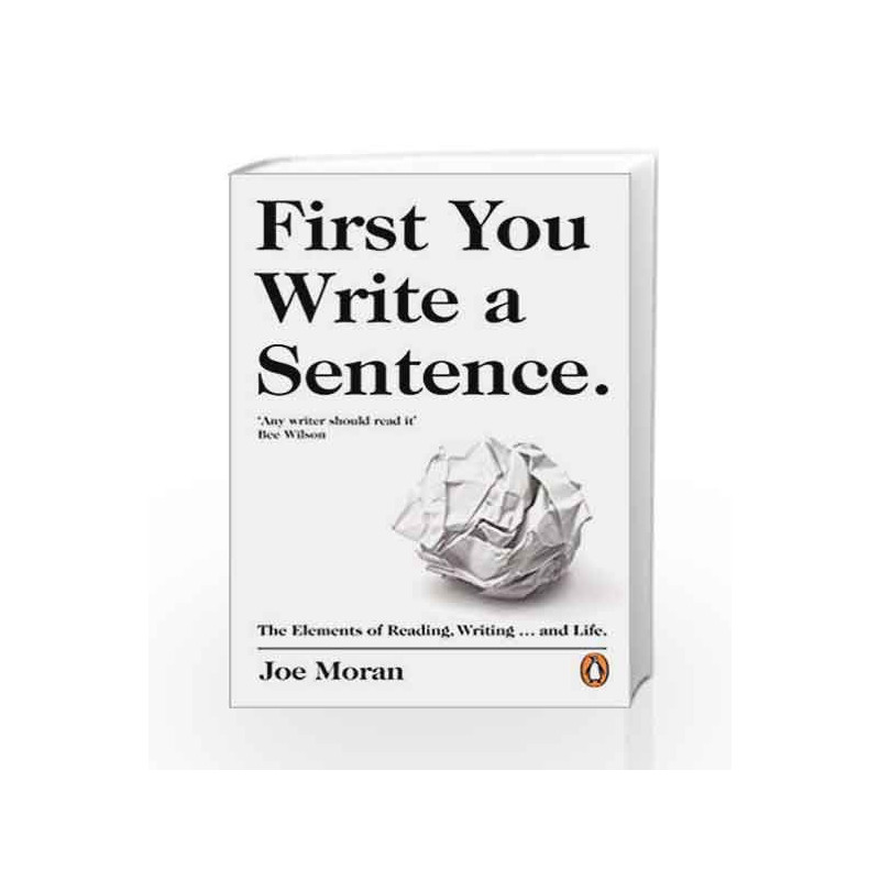 First You Write a Sentence by Joe Moran Book-9780241978498
