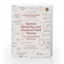 Special Relativity and Classical Field Theory (Theoretical Minimum 3) by Art Friedman Book-9780141985015