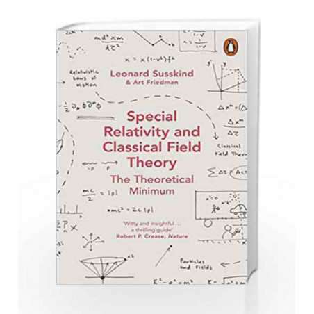 Special Relativity and Classical Field Theory (Theoretical Minimum 3) by Art Friedman Book-9780141985015