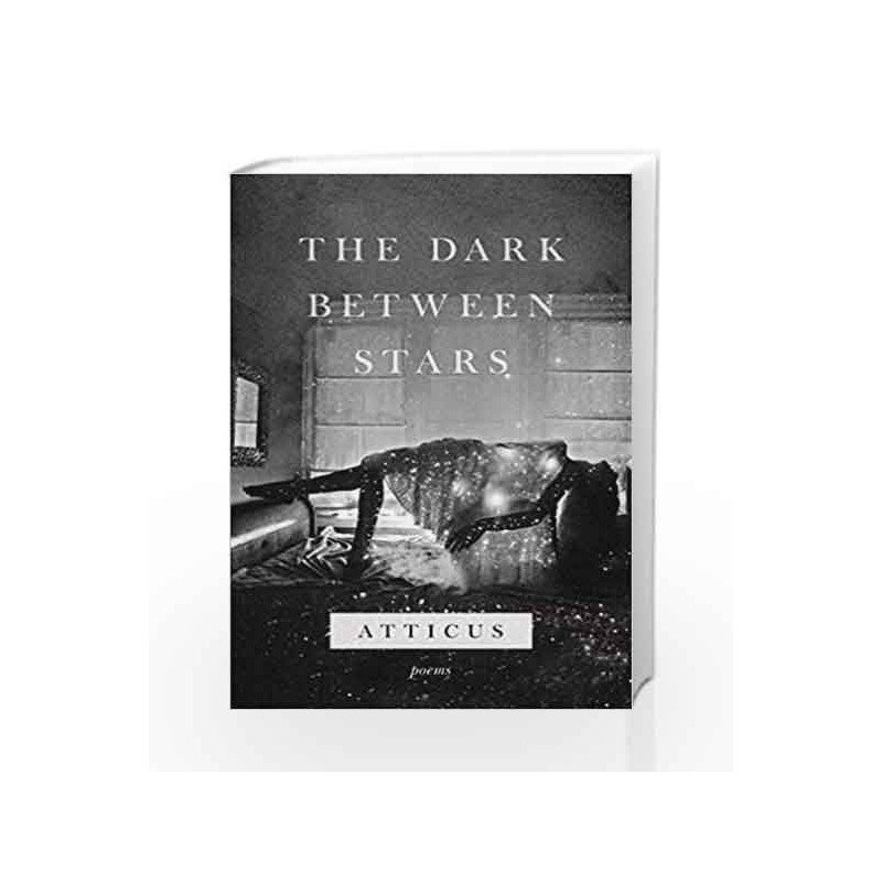 The Dark Between Stars by Atticus Book-9781472259356
