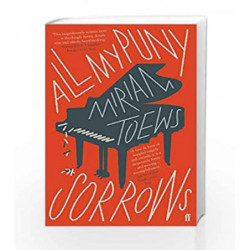 All My Puny Sorrows by Toews, Miriam Book-9780571340996