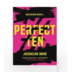 Perfect Ten: A powerful novel about one woman's search for revenge by Jacqueline Ward Book-9781786493767