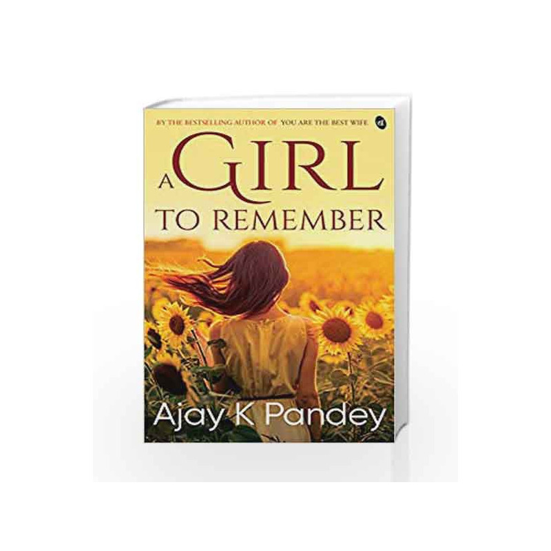 A Girl to Remember by Ajay K Pandey Book-9789387022393