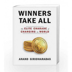 Winners Take All by GIRIDHARADAS ANAND Book-9780451493248