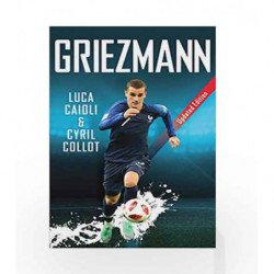 Griezmann: Updated Edition (Luca Caioli) by Luca Caioli Book-9781785784262