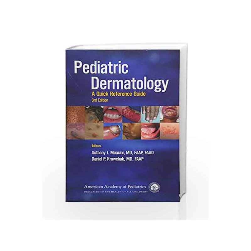 Pediatric Dermatology: A Quick Reference Guide by Mancini A J Book-9781610020206