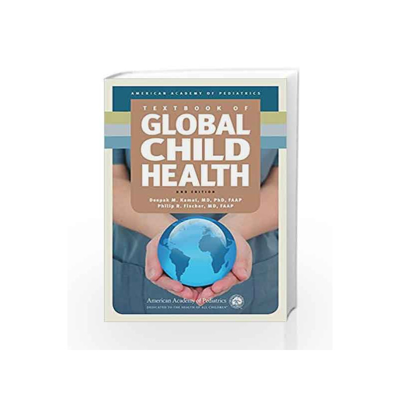 AAP Textbook of Global Child Health by Kamat D M Book-9781581109627