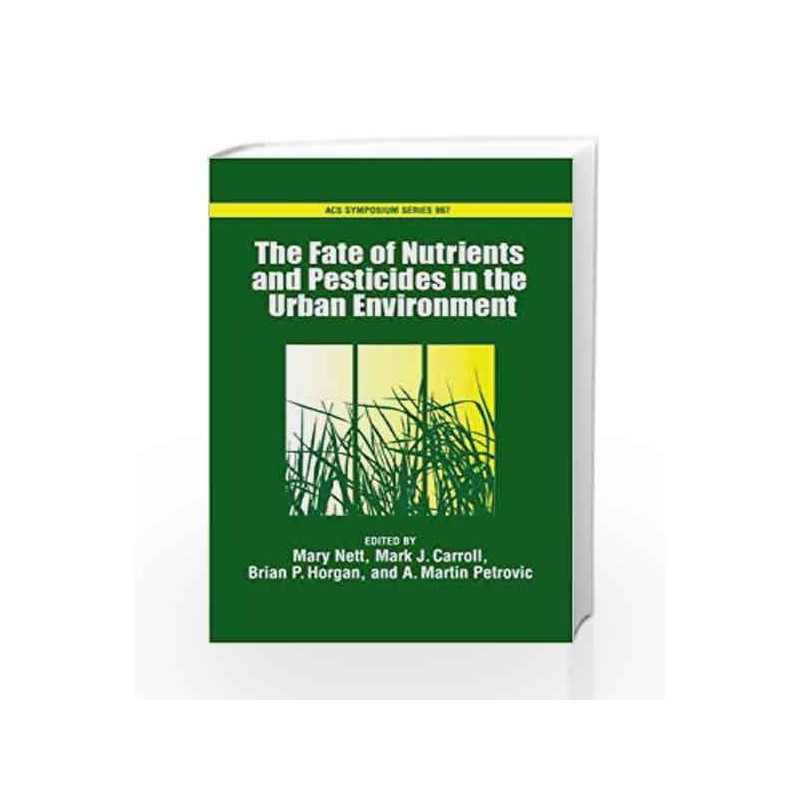 The Fate of Turfgrass Nutrients and Plant Protection Chemicals in the Urban Environment (ACS Symposium Series) by Nett M. Book-9