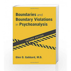 Boundaries and Boundary Violations in Psychoanalysis by Gabbard G O Book-9781615370177