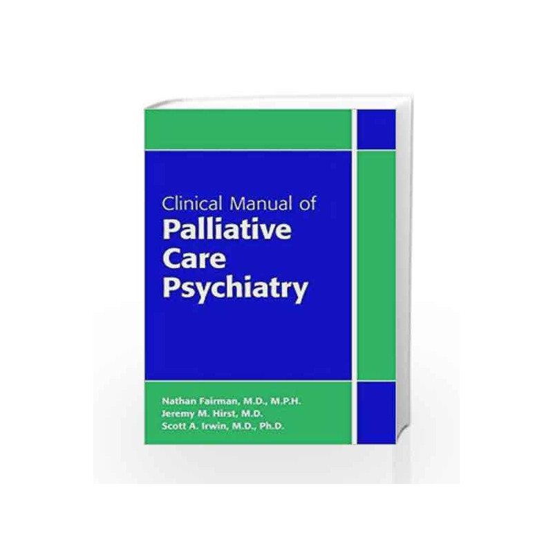 Clinical Manual of Palliative Care Psychiatry by Fairman N Book-9781585624768