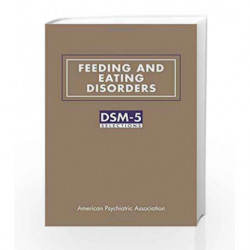 Feeding and Eating Disorders: DSM-5 (R) Selections by American Psychiatric Association Book-9781615370122