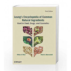 Leung s Encyclopedia of Common Natural Ingredients: Used in Food, Drugs and Cosmetics by Archiworld Book-9789881607416