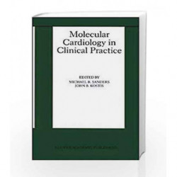 Molecular Cardiology in Clinical Practice (Basic Science for the Cardiologist) by Moreira Book-9781607839835