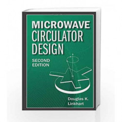 Microwave Circulator Design (Artech House Microwave Library (Hardcover)) by Linkhart D K Book-9781608075836