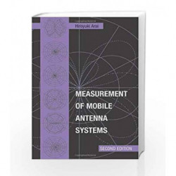 Measurement of Mobile Antenna Systems (Artech House Antennas and Propagation Library) by Arai H Book-9781608075416