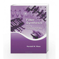 Filter Synthesis Using Genesys S/Filter (Artech House Microwave Library (Hardcover)) by Rhea R W Book-9781608078028