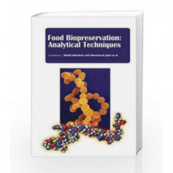 Food Biopreservation: Analytical Techniques by Ghanbari M Book-9781781548806