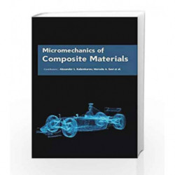 Micromechanics of Composite Materials by Kalamkarov A L Book-9781781549469