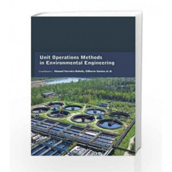 Unit Operations Methods in Environmental Engineering by Rebelo M F Book-9781781549681