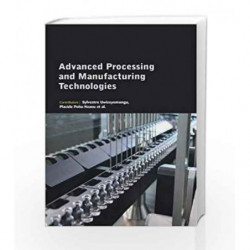 Advanced Processing and Manufacturing Technologies by Uwizeyemungu S Book-9781781549308