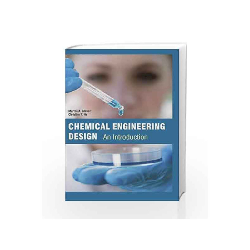 Chemical Engineering Design : An Introduction by Grover M A Book-9781781545096