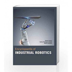 Encyclopedia of Industrial Robotics by PizarroD Book-9781781544983