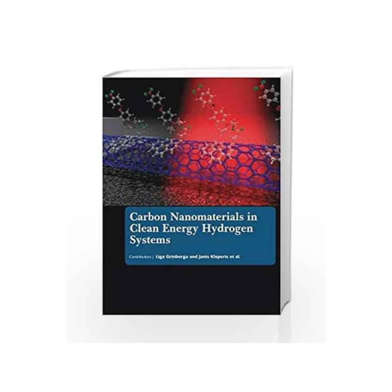 Carbon Nanomaterials in Clean Energy Hydrogen Systems by Grinberga L. Book-9781781548646