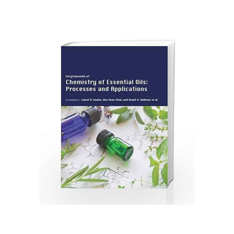Encyclopaedia of Chemistry of Essential Oils: Processes and Applications (3 Volumes) by Kasim L S Book-9781781548530