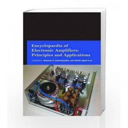 Encyclopaedia of Electronic Amplifiers: Principles and Applications (3 Volumes) by Li Y. Book-9781781549179