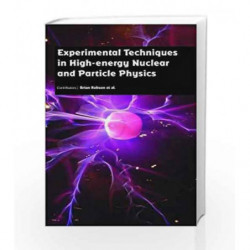 Experimental Techniques in High Energy Nuclear and Particle Physics by Robson Book-9781781548882