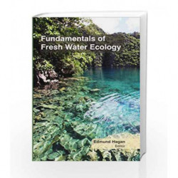Fundamentals Of Fresh Water Ecology (Hb 2017) by Hagan Book-9781781541999