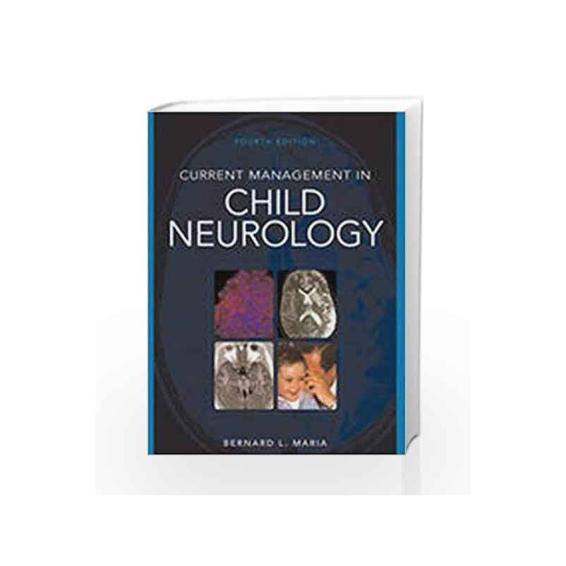 Current Management in Child Neurology by Maria B.L. Book-9781607950004