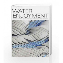 Water Enjoyment: Sustainable Quality, Technology and Design by Meyhofer D Book-9783037680780