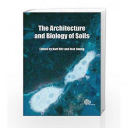 Architecture and Biology of Soils: Life in Inner Space by Ritz K Book-9781845935320