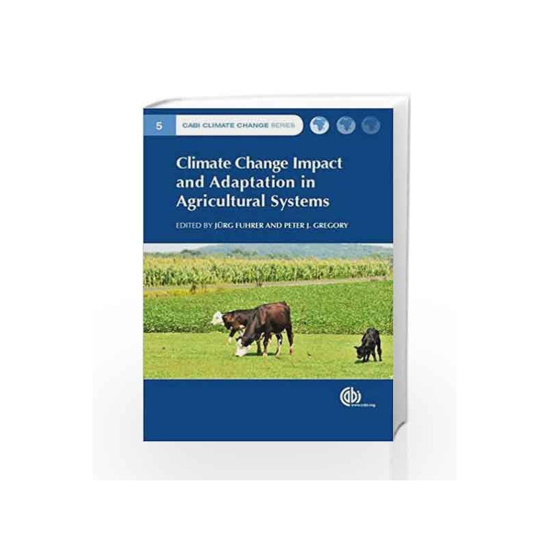 Climate Change Impact and Adaptation in Agricultural Systems (CABI ...