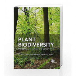 Plant Biodiversity: Monitoring, Assessment and Conservation by Ansari A A Book-9781780646947