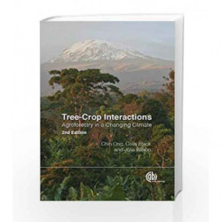 Tree-Crop Interactions: Agroforestry in a Changing Climate by Ong C K Book-9781780645117