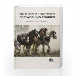 Veterinary Treatment for Working Equines by Duncanson G.R. Book-9781845936556