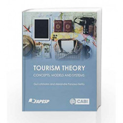 Tourism Theory: Concepts, Models and Systems by Lohmann G Book-9781780647159
