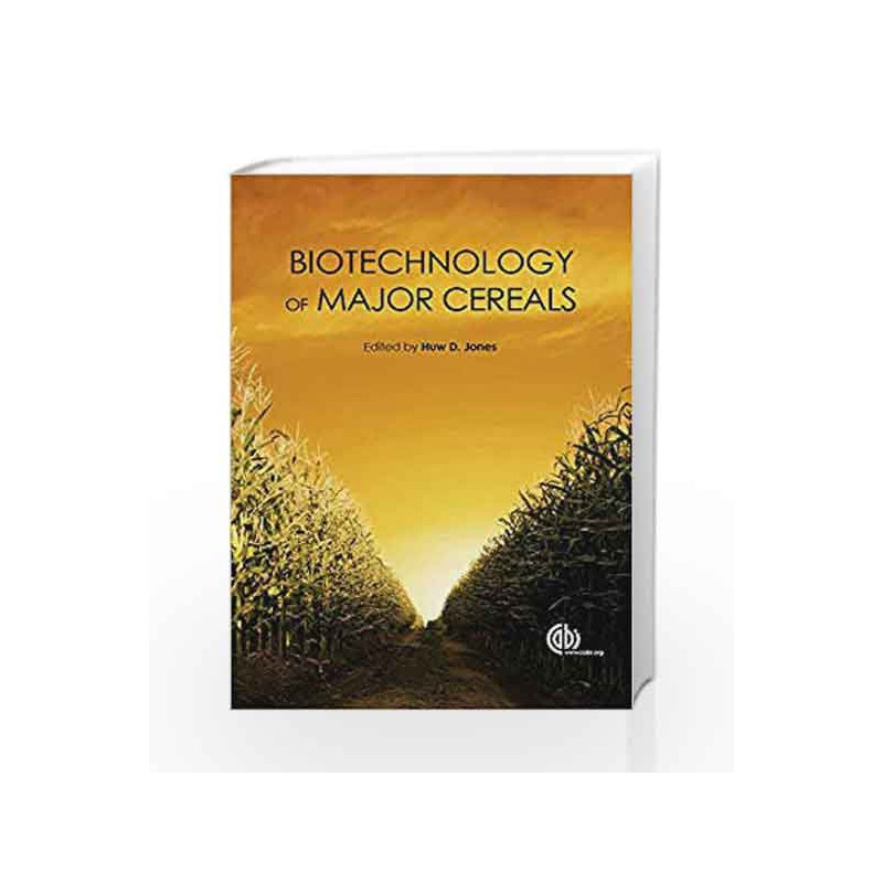 Biotechnology of Major Cereals by Jones H D Book-9781780645193